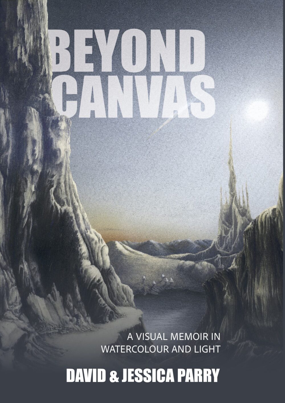 Beyond Canvas - A Memoir in Watercolour and Light